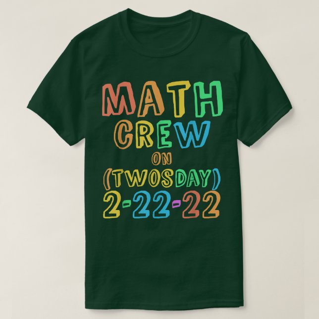 MATH CREW Twosday LEHRER 22. 2022 22 Lehre Te T-Shirt (Design vorne)