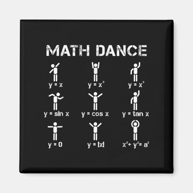 Math Dance Algebraic Functions Funny Teacher Shirt Magnet (Vorne)
