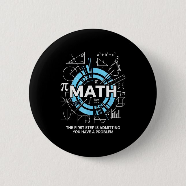 Math Der erste Schritt ist, ein Problem zuzugeben Button (Vorderseite)