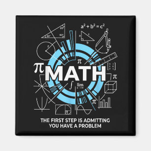 Math Der erste Schritt ist, ein Problem zuzugeben Magnet