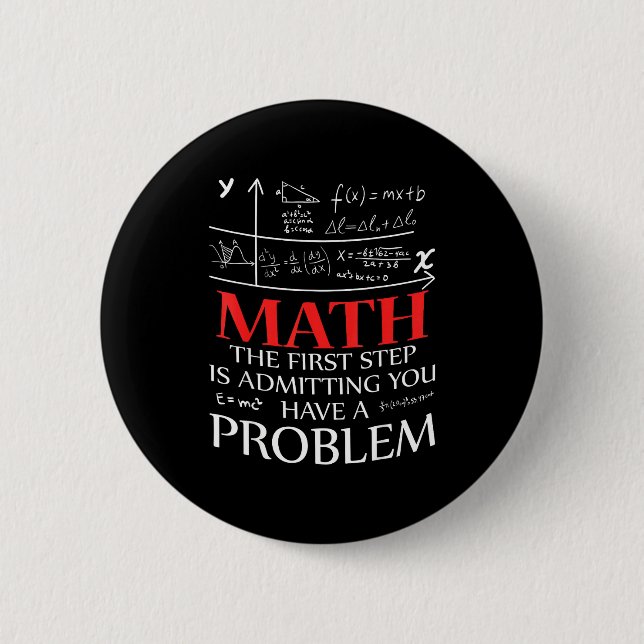 Math Der erste Schritt ist, zuzugeben, dass man ei Button (Vorderseite)