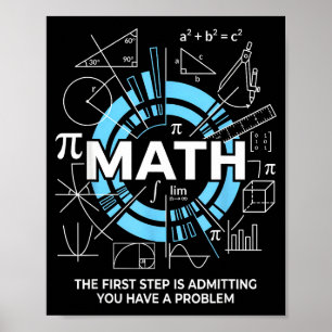 Math Der erste Schritt ist, zuzugeben, dass man ei Poster