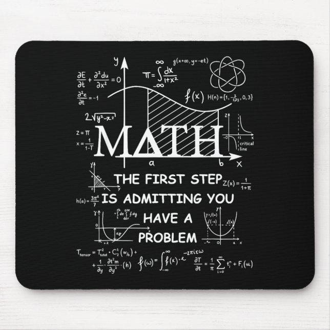 Math der erste Schritt ist zuzugeben ein Problem z Mousepad (Vorne)