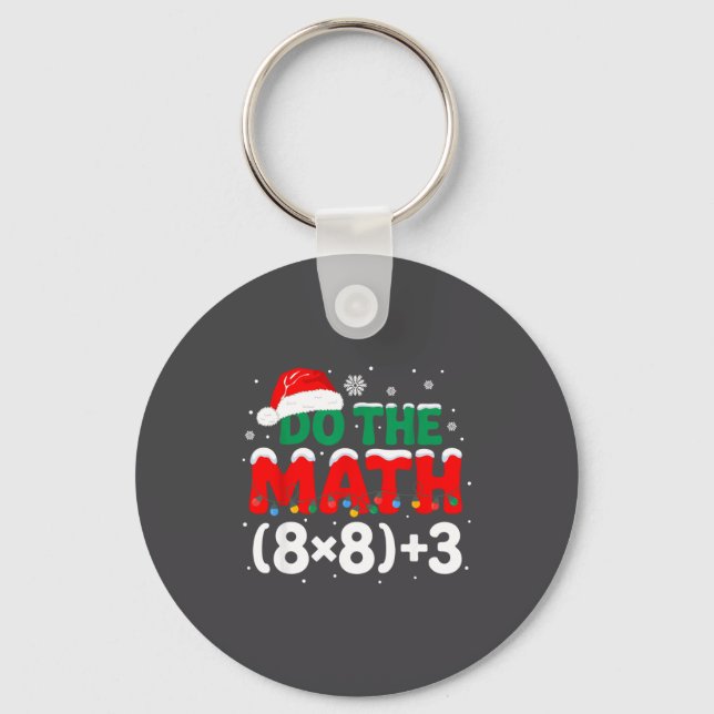 Math Do 67 Teacher Humor Gift Schlüsselanhänger (Vorderseite)
