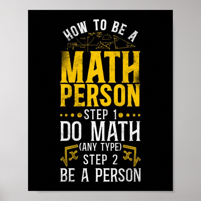 Math How To Be A Math Person Step 1 Do Math (Any Poster (Vorne)