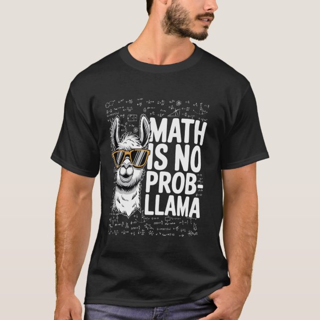 Math Is No Prob-Llama, Funny Animal Lover, Math Gi T-Shirt (Vorderseite)