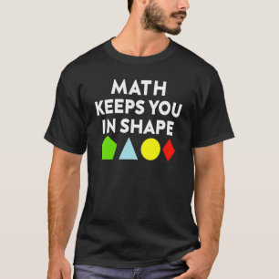 Math Joke Math Behalte Sie in Form Mathe T-Shirt
