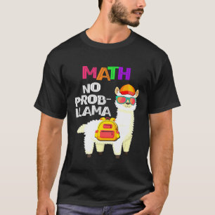 Math Kein Prob Llama Erster Schultag T-Shirt