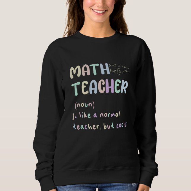 MATH LEHRER, WIE EIN NORMALER LEHRER, ABER COOLER SWEATSHIRT (Vorderseite)