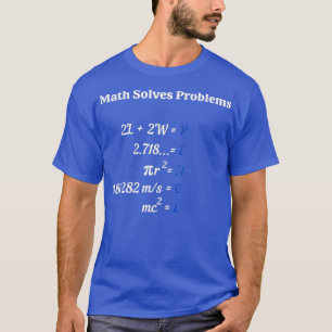 Math löst Probleme T-Shirt