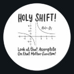 Math Mathematics Runder Aufkleber<br><div class="desc">Math quodesign for a math teacher,  students and all the mathematics and geometry love.</div>