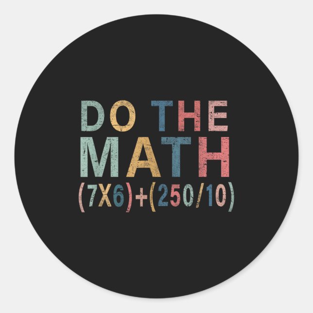 Math Meme Funny Gift For Teacher, Student Men Wome Runder Aufkleber (Vorderseite)