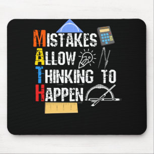 Math. Mistakes Allow Thinking To Happen Mousepad