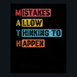Math. Mistakes Allow Thinking To Happen - Teacher Poster<br><div class="desc">grab this mathematics saying for yourself or make it as a gift for a math teacher or a student who is his/her favorite school subject is math. will be a great present on back to school for math lovers.</div>