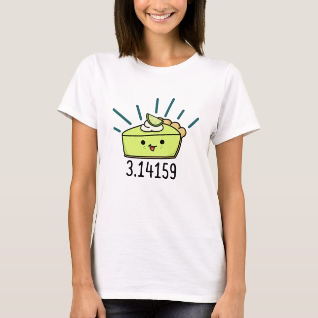 Math Pi Number Funny Pie Pun T-Shirt (Vorderseite)