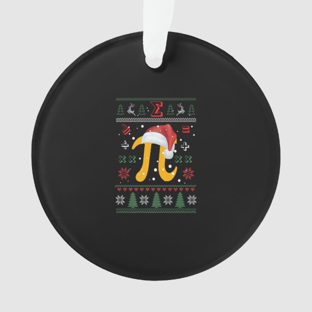 Math Pi Ugly Christmas Gifts Math Teacher for Xmas Ornament (Vorderseite)