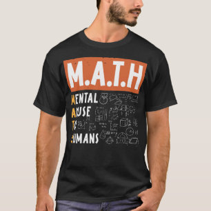 MATH Psychischer Missbrauch beim Menschen cool T-Shirt
