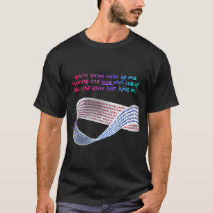 Math Punk Mobius Strip Welche Seite des Bettes Sie T-Shirt
