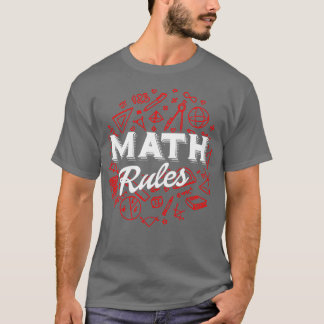 Math Rules T-Shirt