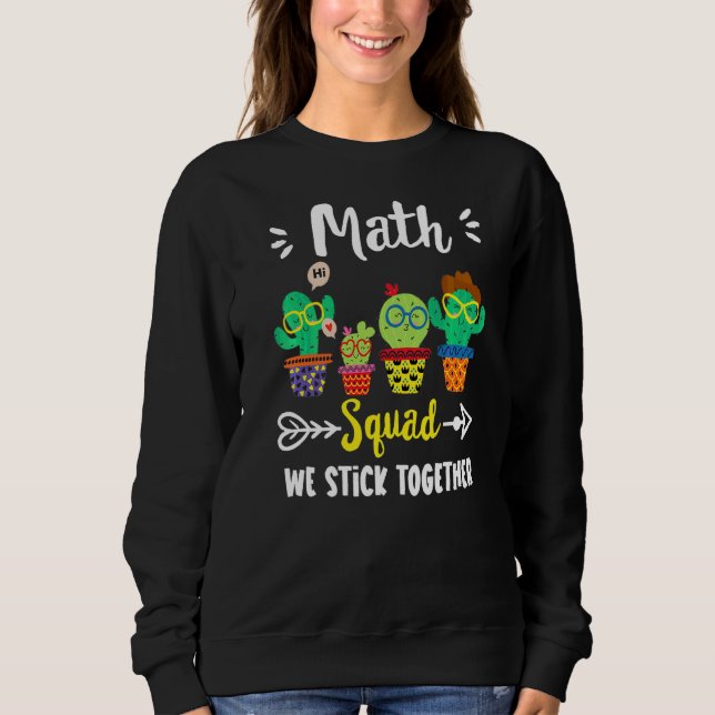 Math Squad School Cactus Team Math Teacher Crew Sweatshirt (Vorderseite)