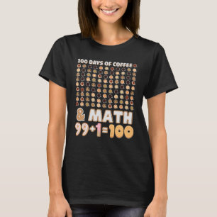 Math Teacher 100. Tag der Schulgleichungen Kaffee T-Shirt