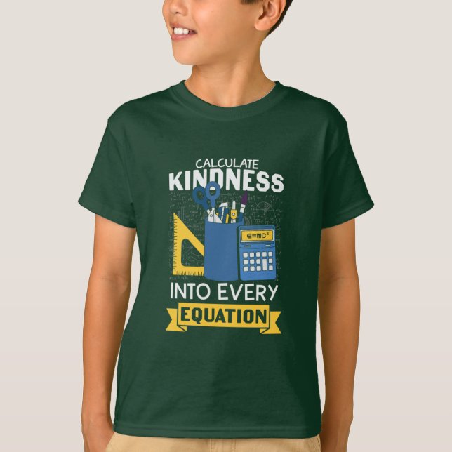 Math Teacher berechnet Kindness T-Shirt (Vorderseite)