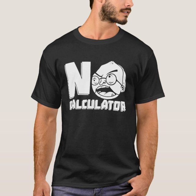 Math Teacher Calculator Bildung Math T T-Shirt (Vorderseite)