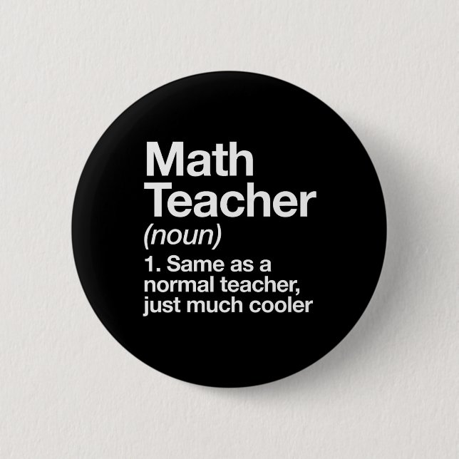 Math Teacher Definition Funny Byck To School First Button (Vorderseite)