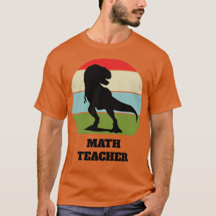 Math Teacher Dinosaur T-Shirt