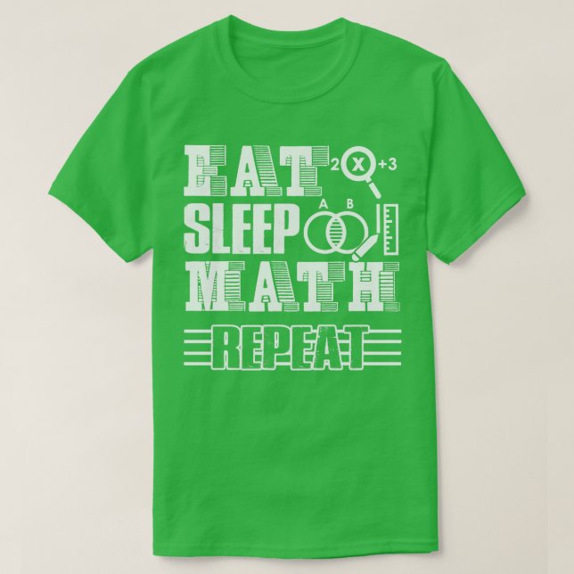 Math Teacher Eat Sleep Mathe Wiederholung T-Shirt (Design vorne)