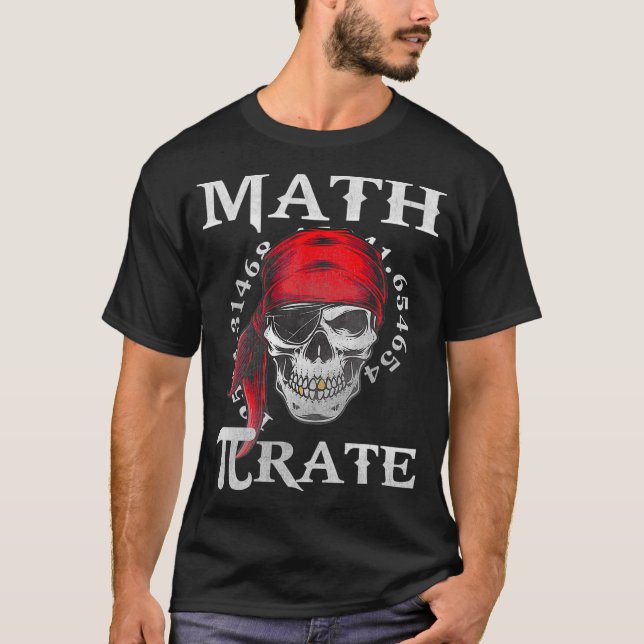 Math Teacher Funny Quote Pirate Gift  T-Shirt (Vorderseite)