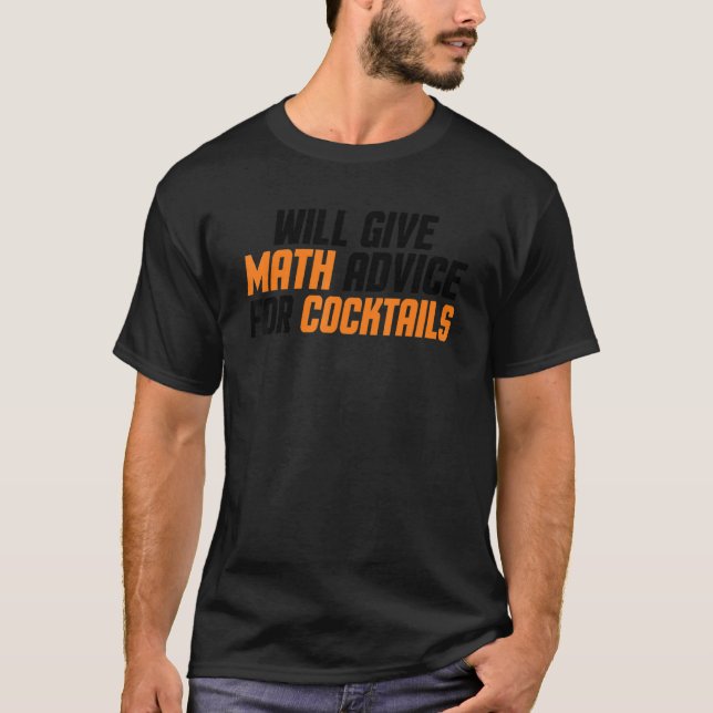 Math Teacher Funny wird mathematische Ratschläge f T-Shirt (Vorderseite)