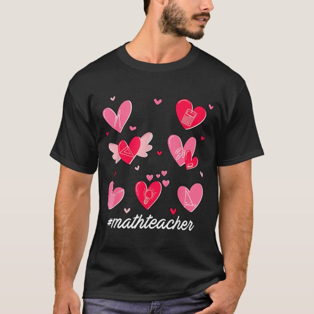 Math Teacher Heart Valentines Day Mathematics Teac T-Shirt (Vorderseite)