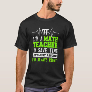 Math Teacher liefert Mathematik-Algebra-Zitat 1 T-Shirt