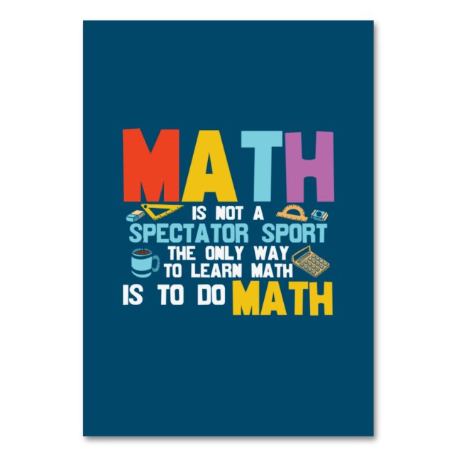 Math Teacher Math Is Not A Spectator Sport Tischnummer (Vorderseite)