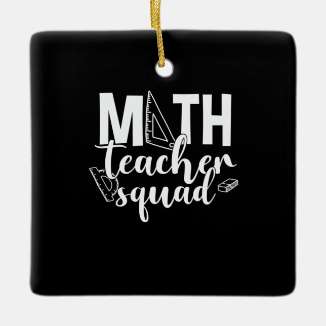 Math Teacher Math Teacher Squad Keramikornament (Vorderseite)