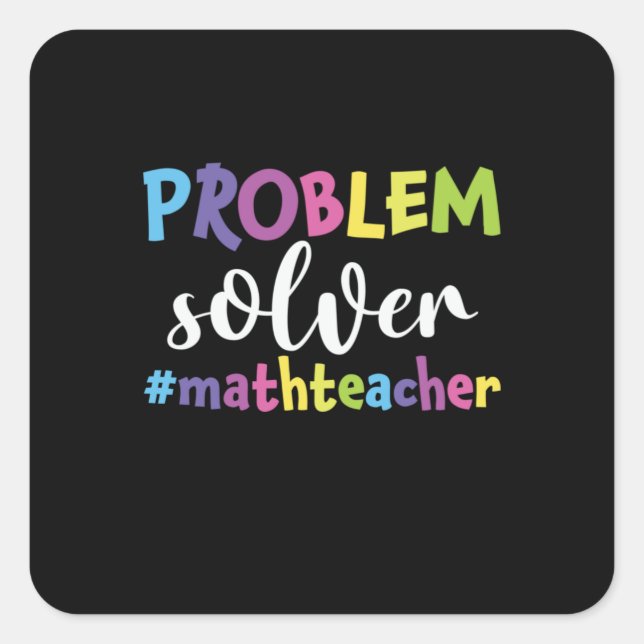 Math Teacher Problem Solver Quadratischer Aufkleber (Vorderseite)