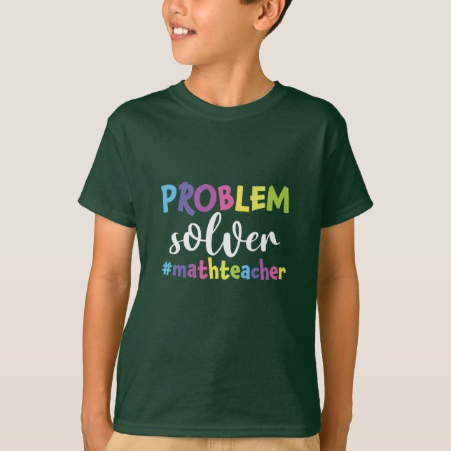 Math Teacher Problem Solver T-Shirt (Vorderseite)