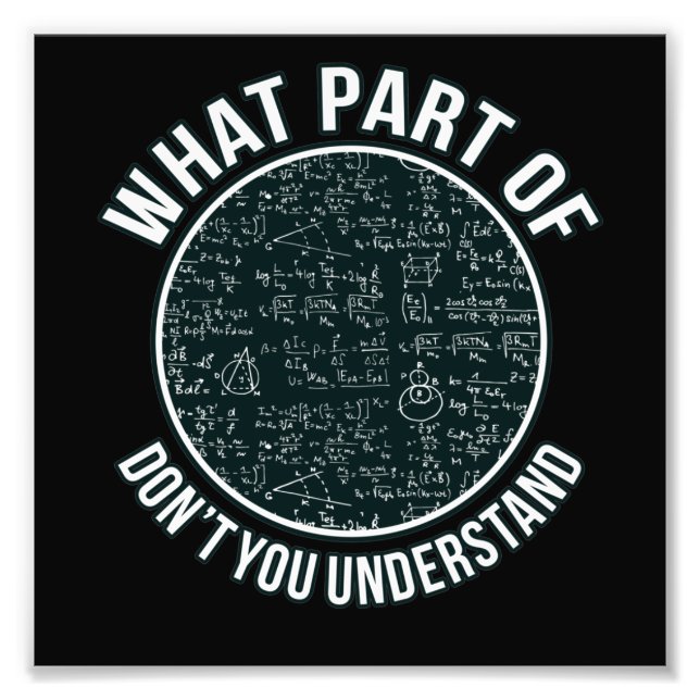 Math Teacher Sarcasm Mathematics Maths Student Fotodruck (Vorne)