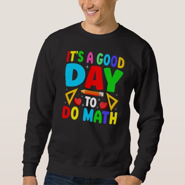 Math Teacher Saying Slogan Sweatshirt (Vorderseite)