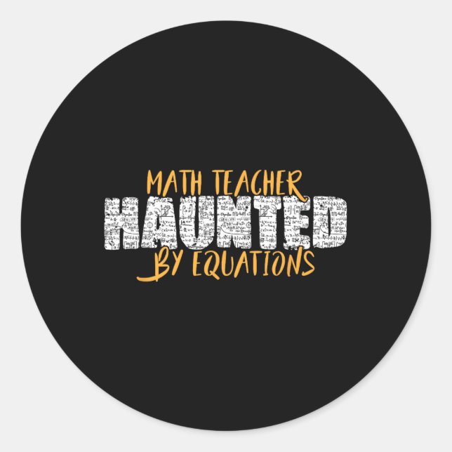 Math Teacher Scary Math Lover Mathematics Hallowee Runder Aufkleber (Vorderseite)