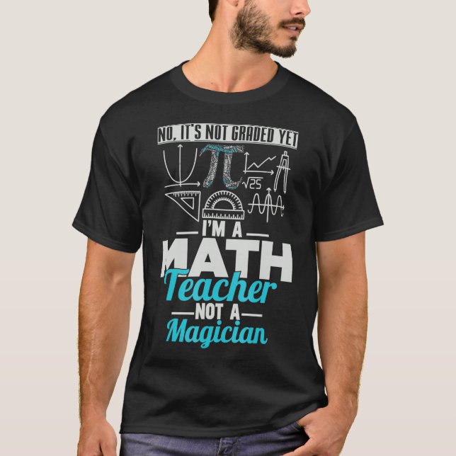 Math Teacher Shirt seine nicht gestuft noch nicht  (Vorderseite)