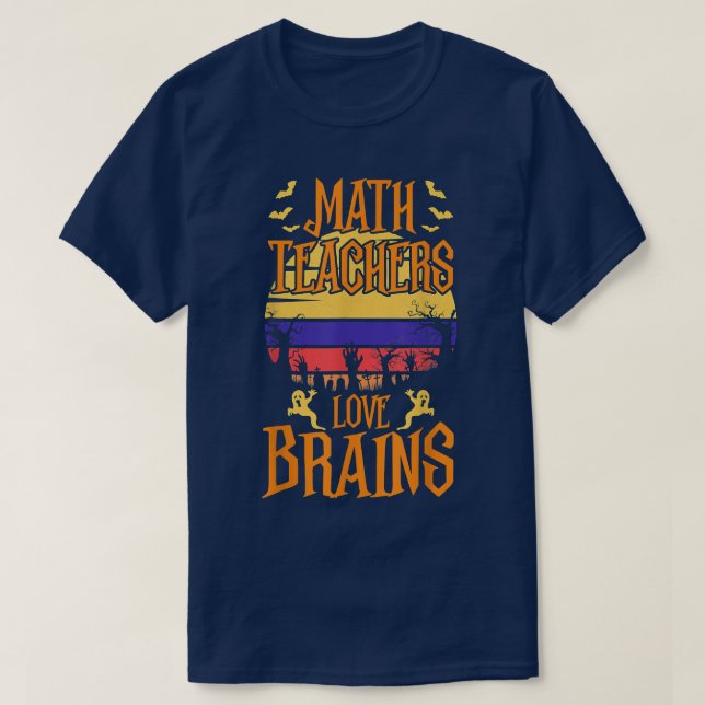 Math Teachers Love Brain Halloween Teacher Costume T-Shirt (Design vorne)
