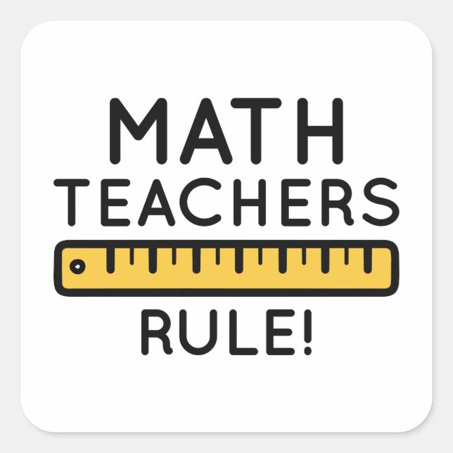 Math Teachers Rule Quadratischer Aufkleber (Vorderseite)