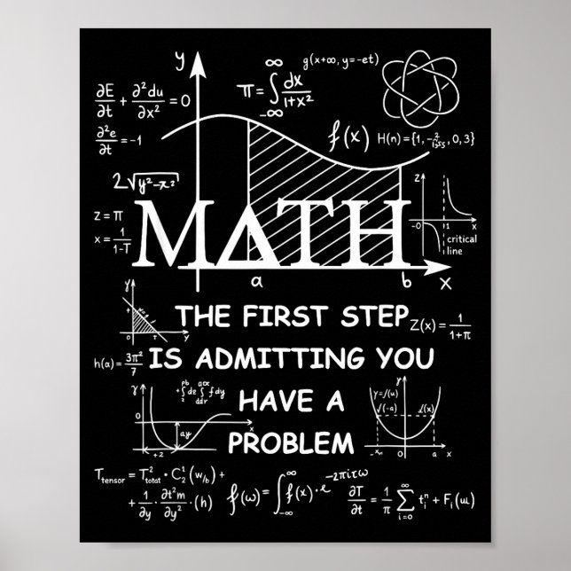 Math the first step is admitting have a problem poster (Vorne)