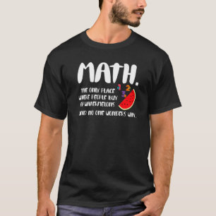 Math Watermelons Joke Mathematics Teacher Humor T-Shirt