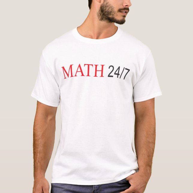 Mathe _24_7.jpg T-Shirt (Vorderseite)