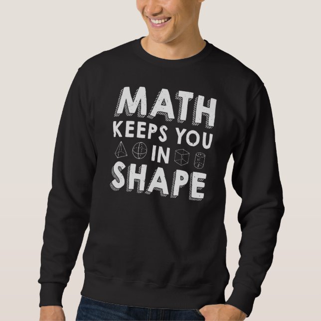 Mathe Behalte dich in Form Mathe Lehrer Puff Sweatshirt (Vorderseite)