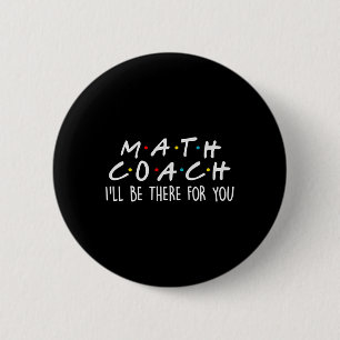 Mathe-Coach Ich werde für dich da sein Mathe-Lehre Button