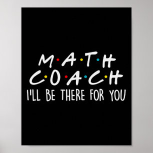 Mathe-Coach Ich werde für dich da sein Mathe-Lehre Poster
